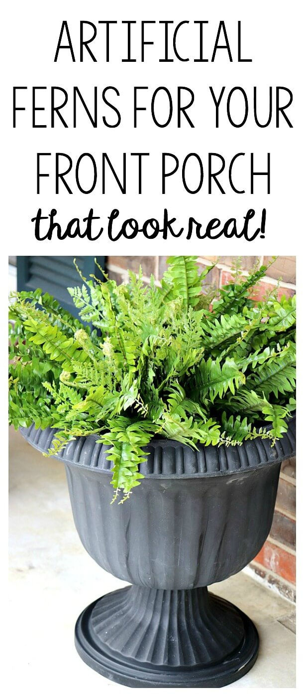 Artificial Ferns For Your Front Porch Noting Grace for size 611 X 1400